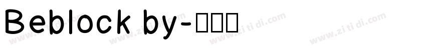 Beblock by字体转换